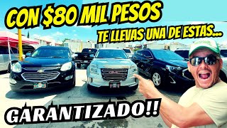 🚨CAMIONETAS SUV´s AMERICANAS Desde 80 Mil PESOS tianguis de autos trucks for sale used cars [upl. by Bolanger]