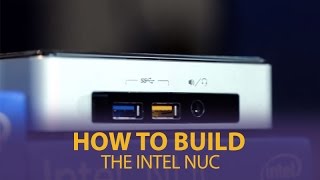 How To Build The Intel NUC  Mwavecomau [upl. by Matthiew859]