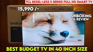 TCL 40 Inches BezelLess S Series Android LED TV Launched  Best 40 Inch TV In Price  TCL 40S5400A [upl. by Araek450]