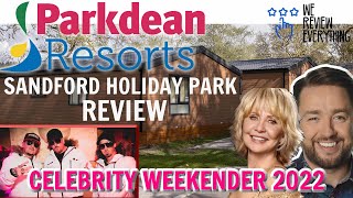 Parkdean  Sandford Holiday Park 2022 Celebrity Weekender Review  Jason Manford LuLu East 17 [upl. by Katee]