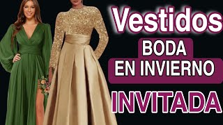 Como VESTIR DE INVITADA PARA UNA BODA EN OTOÑO INVIERNO❄️🍁 Vestidos de Invitadas a boda [upl. by Airamahs]