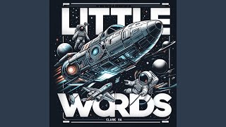 LiTTLE WoRDS [upl. by Arbba]