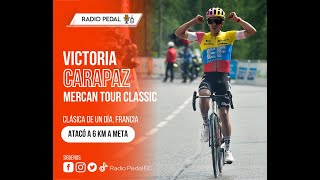 Victoria de Carapaz  Últimos 6 km  Mercan Tour Classic 2023  Radio Pedal [upl. by Ahsenra]