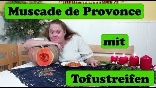 Muscade de Provence mit Tofustreifen [upl. by Marciano]