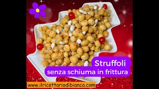 Struffoli senza schiuma in frittura [upl. by Anirtal]