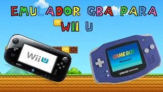 EMULADOR GBA PARA WIIU [upl. by Strauss]