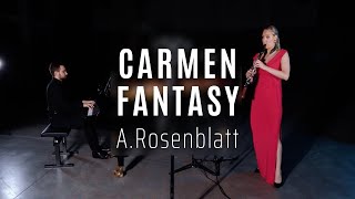 Alexander Rosenblatt Carmen Fantasy for Clarinet and Piano [upl. by Okihsoy923]