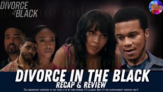 DIVORCE IN THE BLACK  FULL RECAP… LET’S HAVE SOME FUN [upl. by Chasse952]