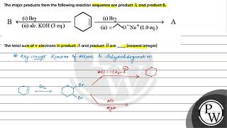 The major products from the following reaction sequence are product A and product B The to [upl. by Ardisi]