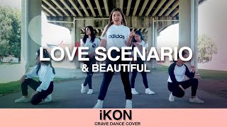 CRAVE iKON 아이콘  Love Scenario 사랑을 했다 amp Beautiful Dance Cover [upl. by Ingold]