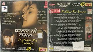 पत्थर के सनम  सोनू निगम patthar ke sanam By Sonu Nigam A Collection Of Super hit 45 Songs III [upl. by Airitak]