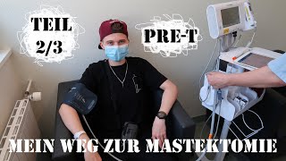 TEIL 23  Mastektomietop surgery preT FTMVLOG  Reinbek  Voruntersuchung  OPTag  Schmerzen [upl. by Fulks]