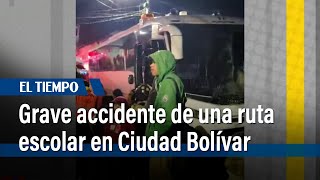 Una ruta escolar sufrió un grave accidente en la localidad de Ciudad Bolívar  El Tiempo [upl. by Haerdna]