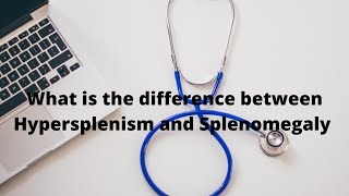 S5E3 Difference between Hypersplenism and Splenomegaly [upl. by Heda]