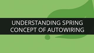 Understanding Spring Concept of Autowiring  Spring Tutorial  Edureka [upl. by Adnimra]