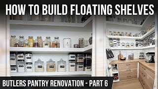 How to Build Floating Shelves from Scratch woodworking diykitchen diyproject pantryorganization [upl. by Nois321]