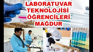 LABORATUVAR TEKNOLOJİSİ ÖĞRENCİLERİ MAĞDUR [upl. by Nye722]