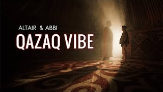 ALTAIR amp ABBI QAZAQ vibe Official Video 2022 [upl. by Etnahs]