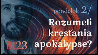 Rozumeli kresťania apokalypse Biblický týždeň 211 [upl. by Aehcim286]