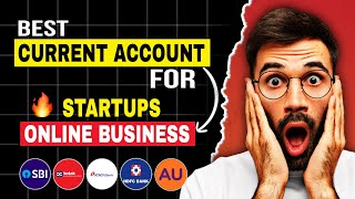 Best Current Account For Startups  Best Current Account For Online Business  2024 [upl. by Yelsnya]