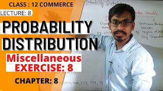 Probability Distribution Miscellanious Exercise 8  Class 12 Commerce HSC Maths Part 2 [upl. by Mialliw256]