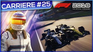 HULKENBERG NOUS LACHE PAS   F1 2018 Carrière 25 [upl. by Haddad]