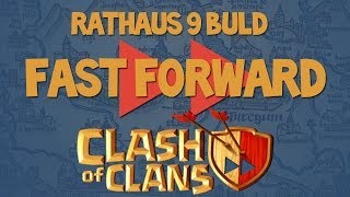 2 FastForward  Clash of Clans Vorgespult I Rathaus 9 Build [upl. by Teews771]