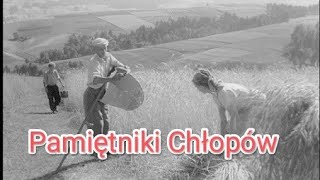 Pamiętniki Chłopów  Film Dokumentalny 1952 Andrzej Munk [upl. by Crompton]