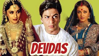 DEVDAS  SHAH RUKH KHAN  AISHWARYA RAI  MADHURI DIXIT  JACKIE SHROFF  SANJAY LEELA BHANSALI [upl. by Ehtnax939]