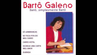 Bartô Galeno  É Natal [upl. by Crespi]