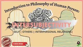 Introduction to Philosophy of the Human Person Intersubjectivity [upl. by Alihet]