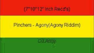 Pinchers  AgonyAgony Riddim [upl. by Otrebor]