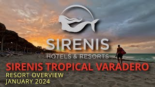 SIRENIS TROPICAL VARADERO  Resort Review  January 2024 4K [upl. by Reede192]