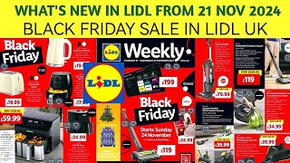 WHATS NEW IN LIDLBLACK FRIDAY SALELIDL UK LEAFLETS FORM 21 NOV 2024 [upl. by Wartow]