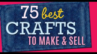 75 Crafts to Make and Sell  Cool Craft Ideas and DIY Projects to Make For Extra Cash [upl. by Lindell]