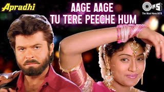 AAGE AAGE TU TERE  Full Video Song HDTV 1080p  APRADHI  Anil Kapoor  Vijayshanthi [upl. by Enaid]