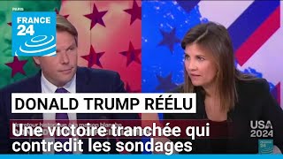 Donald Trump réélu  une victoire tranchée qui contredit les sondages • FRANCE 24 [upl. by Mast]