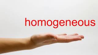 How to Pronounce homogeneous  American English [upl. by Akinhoj]