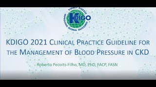 The KDIGO BP in CKD guidelines 2021 [upl. by Aratihc]