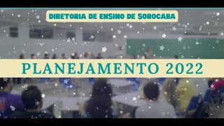 Diretoria de Ensino de Sorocaba  Planejamento 2022 [upl. by Fisch219]