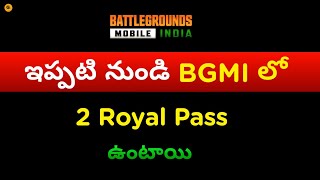 ఇప్పటి నుండి BGMI లో 2 Royal Pass ఉండబోతున్నాయి 😱😱😱 NEW BONUS ROYAL PASS 🔥 [upl. by Reo]