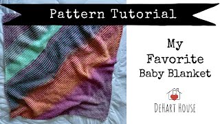 My Favorite Baby Blanket Pattern Tutorial [upl. by Raclima790]