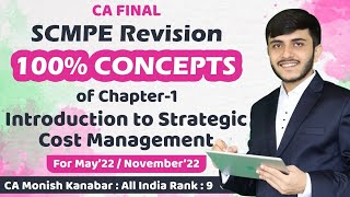 Revision  SCMPE Chapter 1  Introduction to Strategic Cost Management  CA Monish Kanabar [upl. by Waldman]