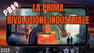 La Prima Rivoluzione Industriale  Prof Betti [upl. by Ellehcan]