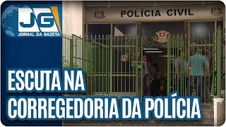 Escuta na Corregedoria da Polícia [upl. by Enihpled]