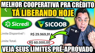 ✅SICREDI ou SICOOB qual tá Liberando altos LIMITES Hoje [upl. by Annavaj]