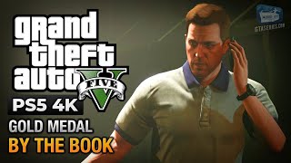 GTA 5  By the Book Gold Medal Guide  4K [upl. by Addi]