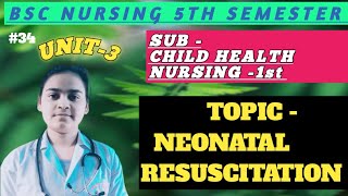 NEONATAL RESUSCITATION  CHILD HEALTH NURSING1ST BSC NURSING 5TH SEMESTER [upl. by Ahsat549]