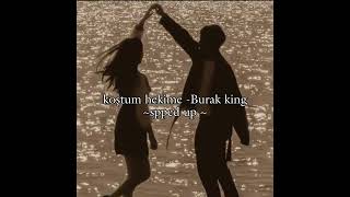 koştum hekime Burak king spped up [upl. by Lyford]