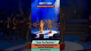 Marios Frangoulis amp Larisa Martinez  quotCon Te Partiròquot  LIVE  Odeon of Herodes Atticus03102024 [upl. by Adnat685]